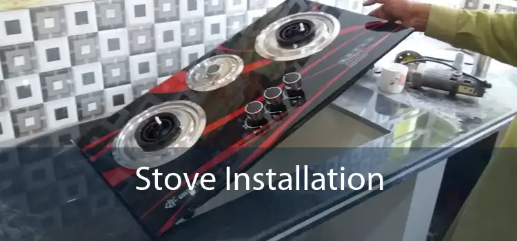 Stove Installation 